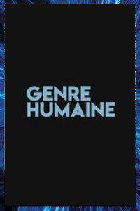 GENRE HUMAINE WEBSERIE Amaury DEQUE, Eléonore COSTES 2019
