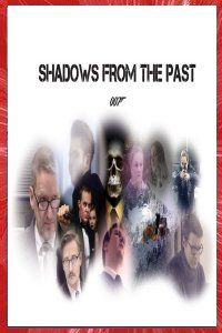 007 Shadow from the past Benjamin kalliomäki fan film 2017 Affiche