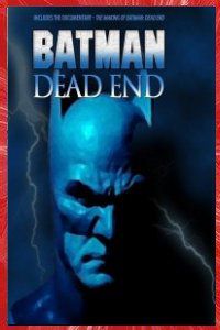 Batman Dead end Sandy Collora 2003 canal12 Affiche