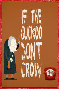 IF THE CUCKOO DON'T CROW Steve KIRBY 2015 LONDRES ANGLETERRE ROYAUME-UNI