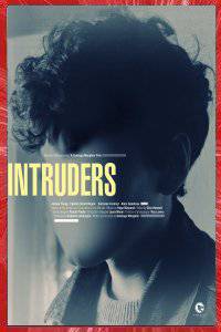 INTRUDERS Santiago MENGHINI 2014 NEMESIS FILMS PRODUCTION MONTRÉAL CANADA