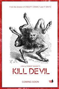 KILL DEVIL Robert MASSETTI 2018 FEAR FILM STUDIOS ORLANDO FLORIDE USA