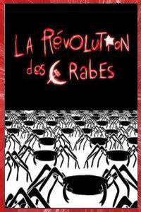 LA RÉVOLUTION DES CRABES Arthur DE PINS 2004  PARIS ÎLE-DE-FRANCE FRANCE