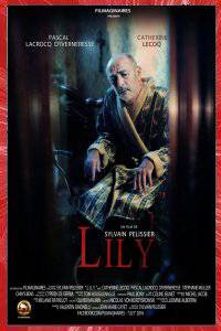 LILY Sylvain PELISSIER 2016 FILMAGINAIRES PRODUCTION BOUC-BEL-AIR PACA FRANCE MONTLUÇON AUVERGNE FRANCE