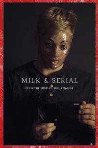 MILK & SERIAL Curry BARKER 2024 THAT'S A BAD IDEA PRODUCTIONS LOS ANGELÈS CALIFORNIE USA