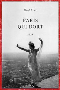 Paris qui dort Réné Clair 1924