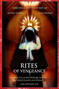 RITES OF VENGEANCE Izzy LEE 2017 NIHIL NOCTEM FILMS BOSTON MASSACHUSETTS USA