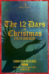 THE 12 DAYS OF CHRISTMAS : A TALE OF AVIAN MISERY Ben WHITE Craig AINSLEY 2016 ANOMALY PRODUCTIONS LONDRES ANGLETERRE ROYAUME-UNI