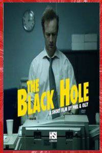 THE BLACK HOLE Philip SANSOM Olly WILLIAMS 2008 HSI FILMS LONDRES ANGLETERRE ROYAUME-UNI