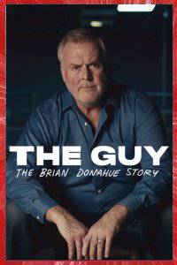 THE GUY : THE BRIAN DONAHUE STORY E.J. McLEAVEY-FISHER 2019 NEW-YORK USA