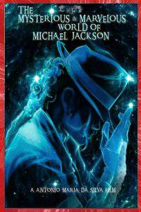 THE MYSTERIOUS & MARVELOUS WORLD OF MICHAEL JACKSON Antonio Maria DA SILVA 2024 AMDS FILMS PARIS ILE-DE-FRANCE